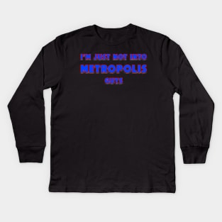 Not Into Metropolis Guys Kids Long Sleeve T-Shirt